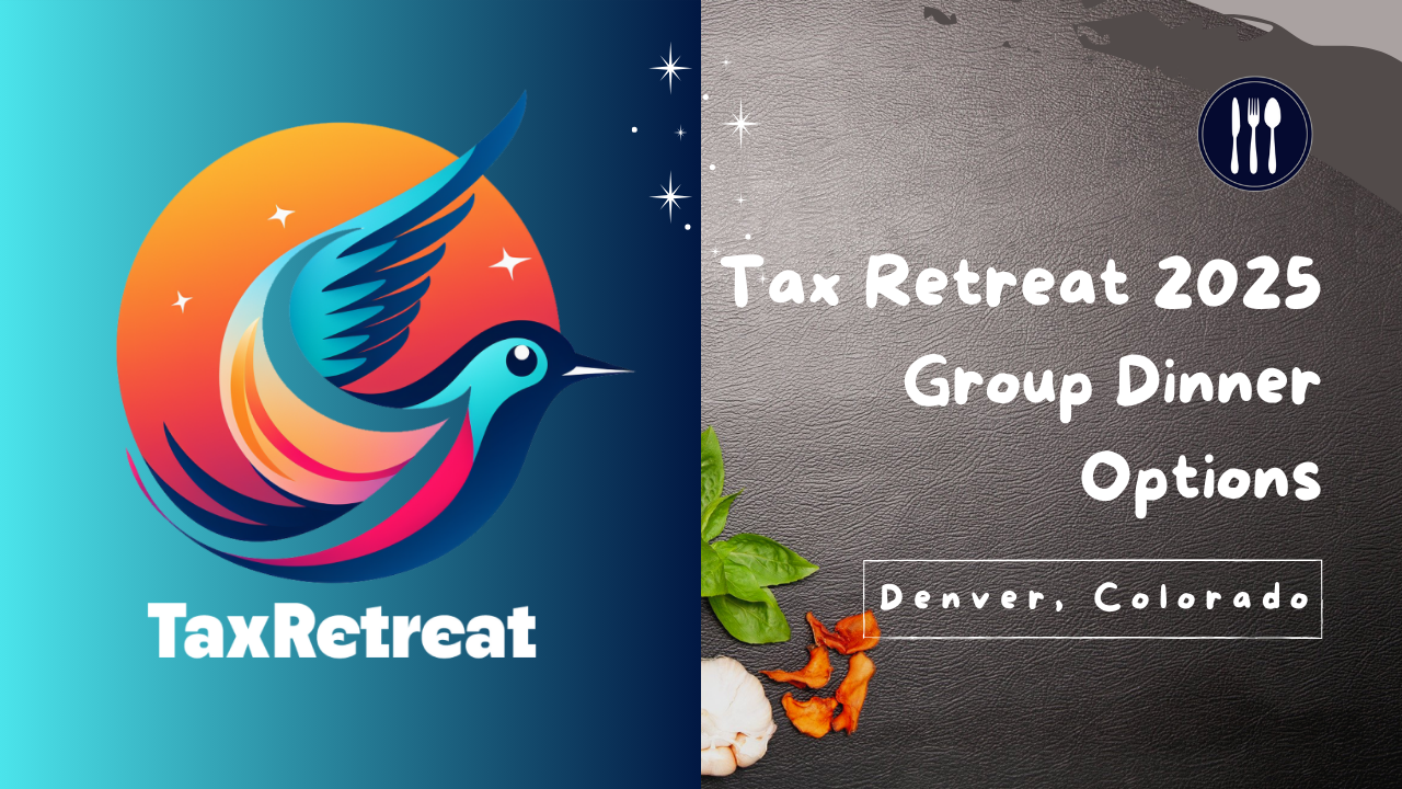 Tax Retreat 2025 – Denver Group Dinner Options